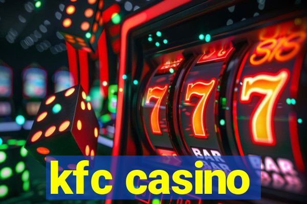 kfc casino